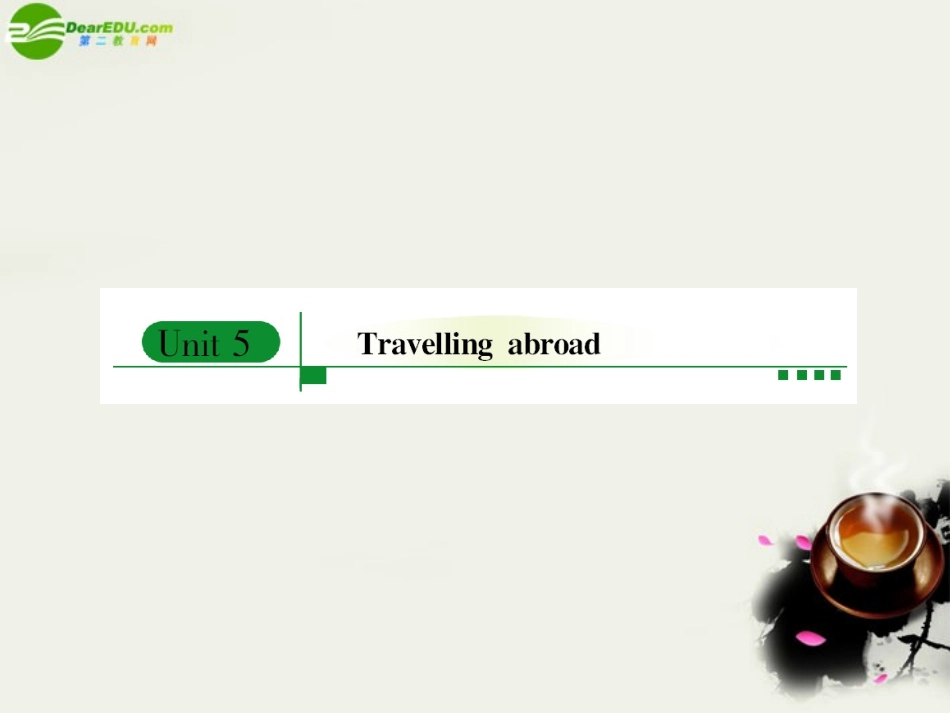 高中英语 Unit 5 Travelling abroad课件 新人教版选修7 课件_第1页