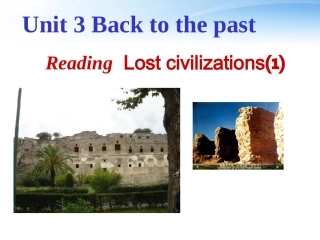 高中英语 Unit3 Back to the past--Reading and word study课件 牛津版必修3 课件