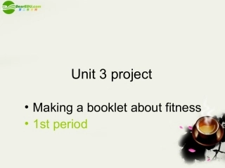 高中英语 Unit3(Looking good,geeling good)Project课件2 牛津译林版必修1 课件