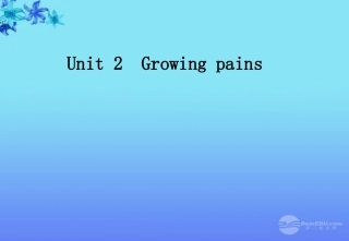 高中英语 Unit 2 Growing Pains课件 牛津译林版必修1 课件