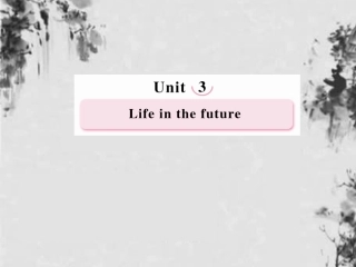 高中英语 Unit3 Life in the future Learning about Language课件 新人教版必修5 课件