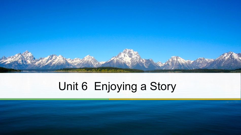 英语 Unit 6 Enjoying a Story Period One Getting Ready  Reading课件 重庆大学版选修6_第1页