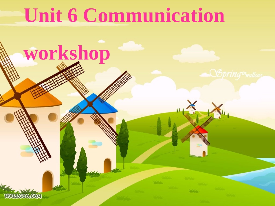 高中英语Unit 6 communication workshop课件 北师大版 必修2 课件_第1页