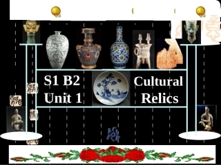 高中英语Modle2 Unit1 cultural relics课件