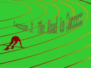 高中英语Unit 14 lesson 3 The Road To Success课件1 北师大版 必修5 课件