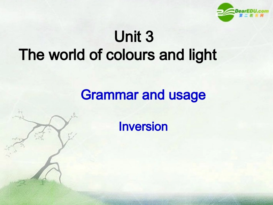 高中英语 Unit 3(The world of colours and light)-Grammar and usage课件 牛津译林版选修8 课件_第1页