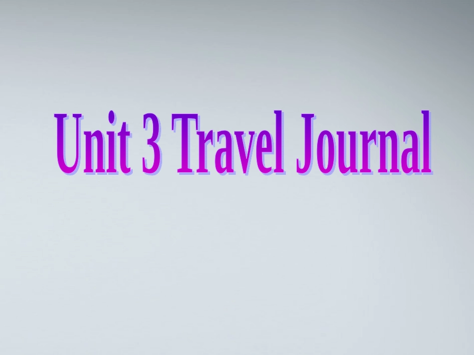 高中英语 U3 travel journal课件 新人教版必修1 课件_第1页