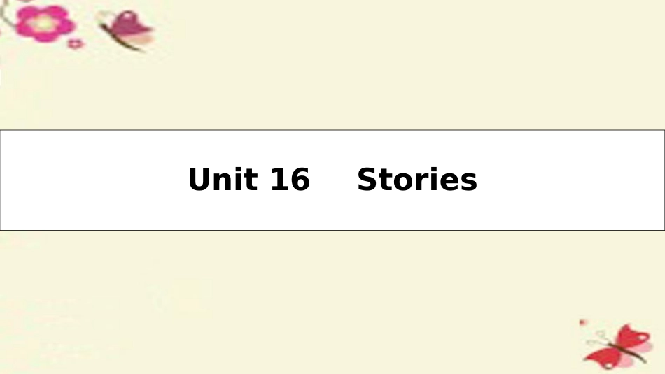 高考英语一轮总复习 第一部分 教材知识梳理 Unit 16 Stories课件 北师大版选修6 课件_第2页