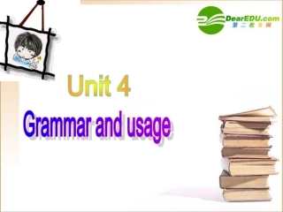 高三英语 Unit 4 Grammar and usage课件 牛津版选修11 课件