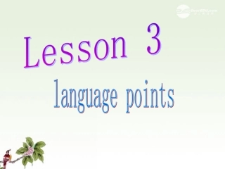 高一英语(lesson3语言点)课件
