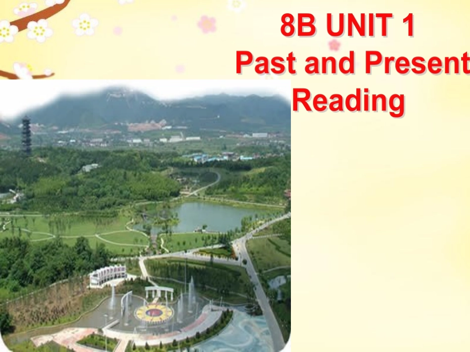 江苏省盐城市郭猛实验学校八年级英语下册 Unit 1 Past and Present Reading 3课件 (新版)牛津版 课件_第1页