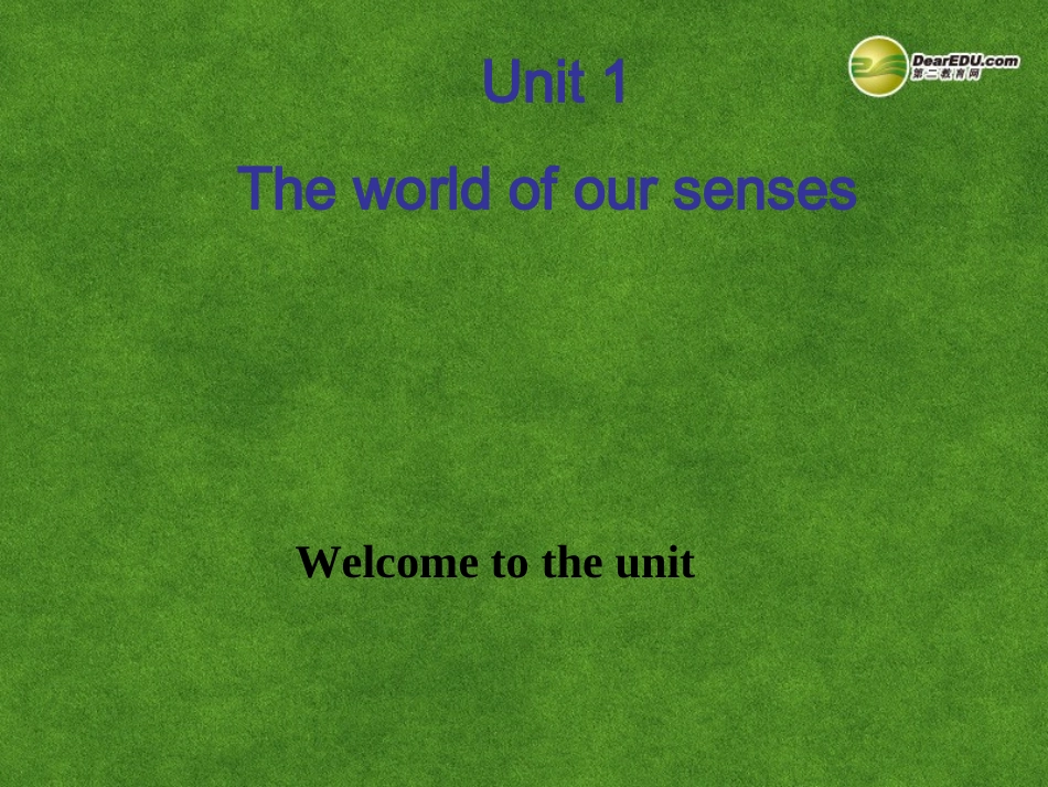 高中英语 unit1-Welcome_to_the_unit课件 牛津版必修1 课件_第1页