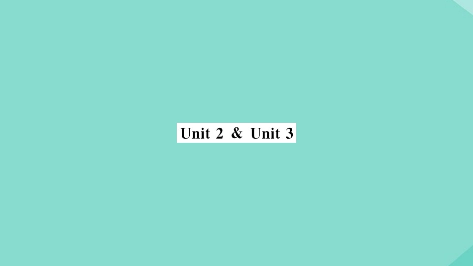 语上册 Module 4 Healthy food Unit 2Unit 3(小册子)作业课件 (新版)外研版 课件_第1页