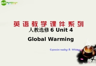 高中英语 Unit4(Global Warming)课件34 新人教版选修6 课件