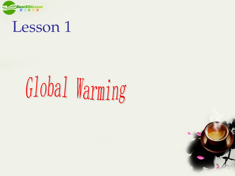 高中英语 Unit22 lesson1 global warming课件 北师大版选修8 课件_第2页