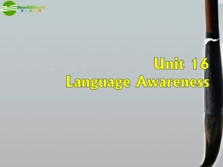 高二英语 模块6 Unit16 Communication workshop-Language Awareness课件 北师大版选修6 课件