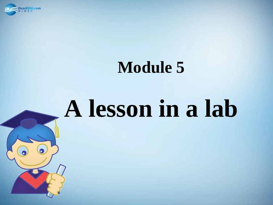 高中英语 ModuLe 5 A Lesson in a Lab Language Points 课件 外研版必修1 课件_第1页