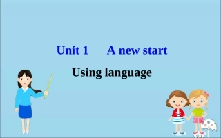 高中英语 Unit 1 A new start Using language课件 外研版必修1 课件
