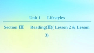 高中英语 Unit 1 Lifestyles Section Ⅲ ReadingⅡ Lesson 2  Lesson 3课件 北师大版必修1 课件