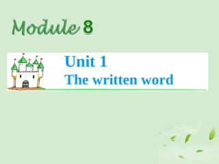 高考英语总复习第一轮 Module8 Unit 1 The written word课件(江苏专版) 课件
