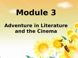 高中英语 Module 3(Adventure in Literature and the Cinema-Reading and Vocabulary)课件 外研版必修5 课件