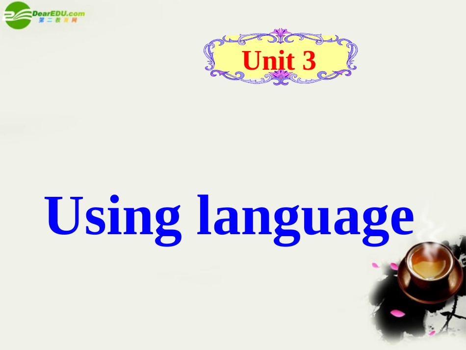 高中英语 unit 3 Using language课件 新人教版选修6 课件_第1页