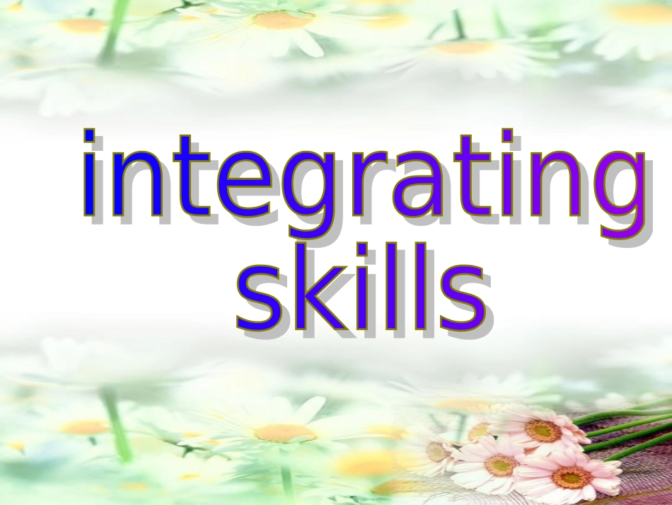 高二英语下册unit17integrating skills课件_第2页