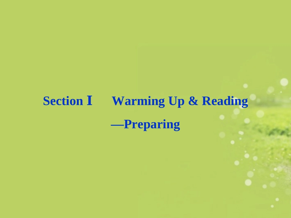 高中英语 Unit2 SectionⅠ Warming Up & Reading Preparing精品课件 新人教版选修6 课件_第1页