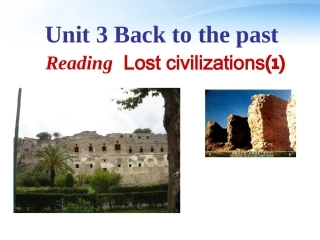 高中英语 Unit 3 Back to the past Reading and word study课件1 牛津版必修3 课件