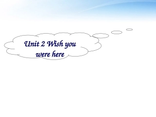 高中英语 Unit 2 Wish you were here--an adventure in Africa 课件 牛津版必修2 课件