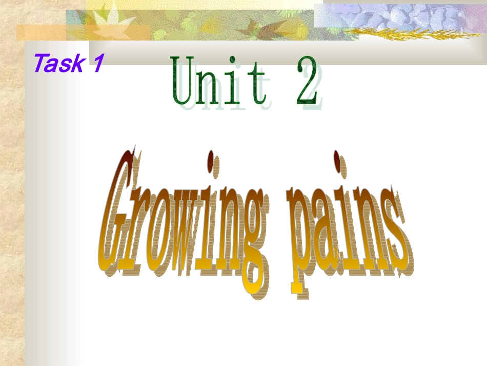 高中英语Unit 2 Growing pains--skills building 1ppt 课件_第1页