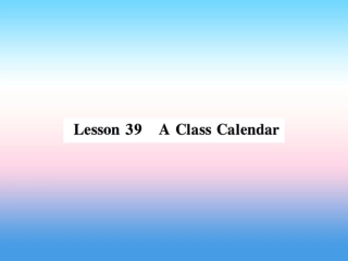 秋七年级英语上册 Unit 7 Days and Months Lesson 39 A Class Calendar课件 (新版)冀教版 课件