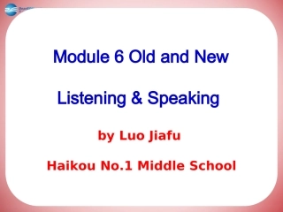 高一英语公开课大赛 Book 3 Module6 Listening and speaking课件 外延版 课件
