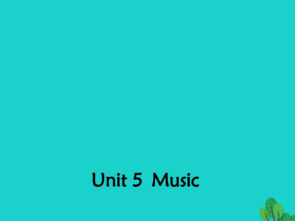 高中英语 Unit 5 MusicSection One Warming Up and Reading2课件 新人教版必修2 课件_第1页