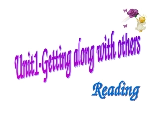 高中英语 M5U1a- Reading课件 牛津版必修5 课件