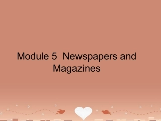 高中英语 Module 5 Newspapers and Magazines Section One Reading and Vocabulary 课件 外研版必修2 课件