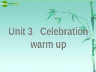 高中英语 unit 3 celebration warmup 课件 北师大版必修1 课件