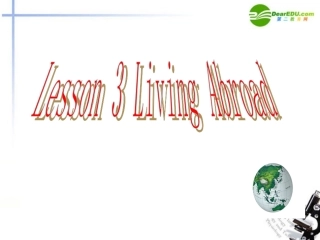 高中英语 Unit12 Lesson 3 Living Abroad课件(2) 北师大版必修4 课件