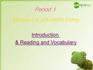 高中英语 Module 2(A Job Worth Doing)-Introduction & reading课件 外研版必修5 课件