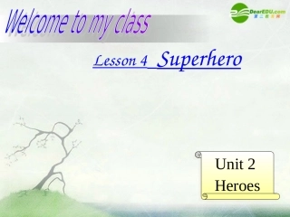 高中英语 unit2 lesson4 superhero课件 北师大版必修1 课件