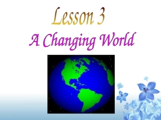 高中英语Unit 24 Society Lesson 3 A Changing World课件 北师大版 选修8 课件