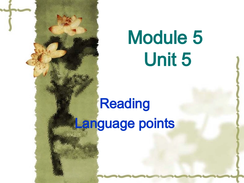 高中英语Module 5  Unit 5 language points课件_第1页