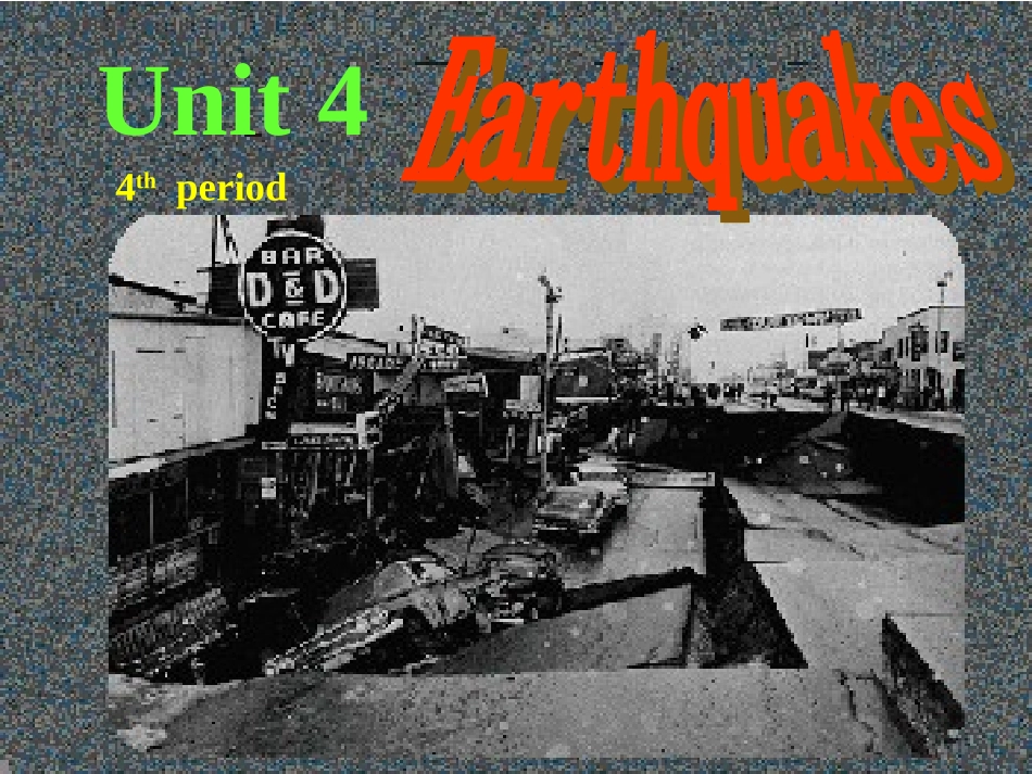 高中英语 Unit4 Earthquakes- listening,Reading II and Talking优质课件 新人教版必修1 课件_第1页