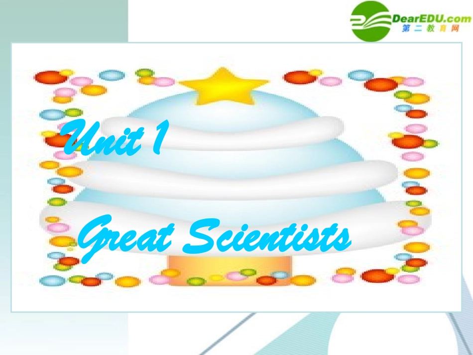 高中英语 15(Unit1 Great Scientist)优秀课件 新人教版必修5 课件_第3页
