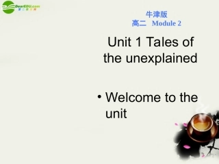 高中英语 Unit 1(Tales of the unexplained)Welcome to the unit课件2 牛津译林版必修2 课件
