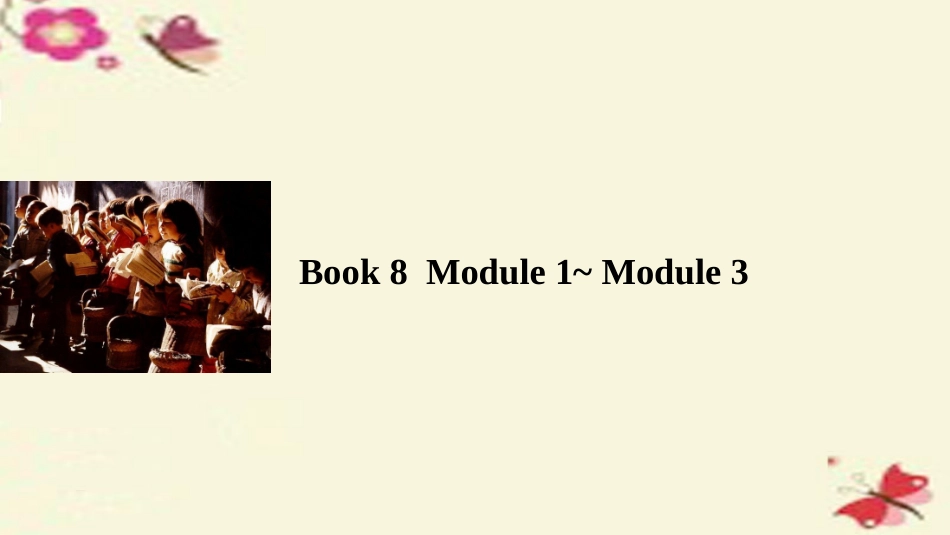 版高考英语一轮复习 Module 1 Module 3课件 外研版选修8 课件_第1页