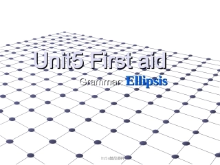 高中英语：Unit5(First aid)课件-grammar1新人教版必修5 课件