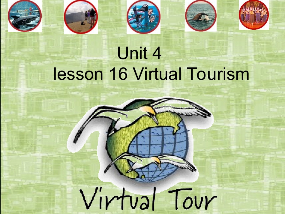 高中英语Unit 4 lesson 4 Virtual Tourism课件1 北师大版 必修2 课件_第2页