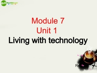 高中英语 Unit1(Living with technology)Reading课件 牛津译林版选修7 课件