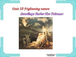 高二英语Unit10 Frightening nature reading 人教版 课件